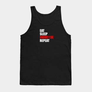 Eat sleep exercise repeat Tank Top